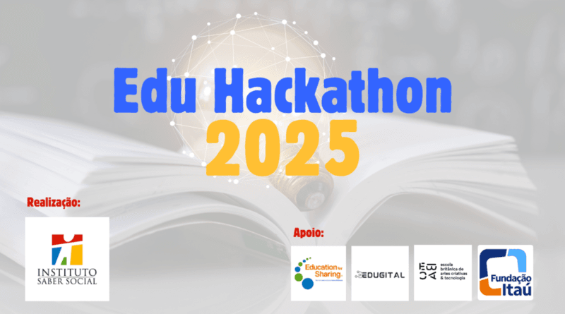 Edu Hackathon 2025 abre inscrições gratuitas