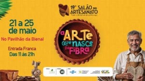 19ª Edição do Salão do Artesanato está de volta a São Paulo e reúne artesãos de todo o país